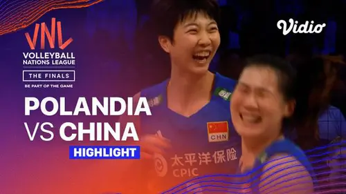 VIDEO: China Melaju ke Final Volleyball Nations League 2023 Putri Setelah Kalahkan Polandia 3-0