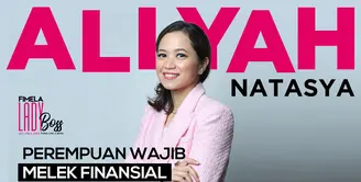 Sosok Wanita inspiratif Aliyah Natasya memberikan cerita menarik mengenai manajemen keuangan. Pastinya penting untuk kita Simak agar keuangan sehat.