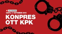 KPK akan menggelar konferensi pers terkait operasi tangkap tangan pada Jumat malam