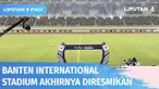 Setelah dibangun sejak 2012, Banten International Stadium atau BIS akhirnya diresmikan Gubernur dan Wagub Banten, Wahidin Halim dan Andika Hazrumy. Stadion ini menghabiskan dana sedikitnya Rp 1 triliun dan digadang-gadang mampu menyaingi JIS.