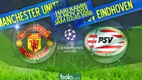 Manchester United vs PSV Eindhoven (Bola.com/Samsul Hadi)