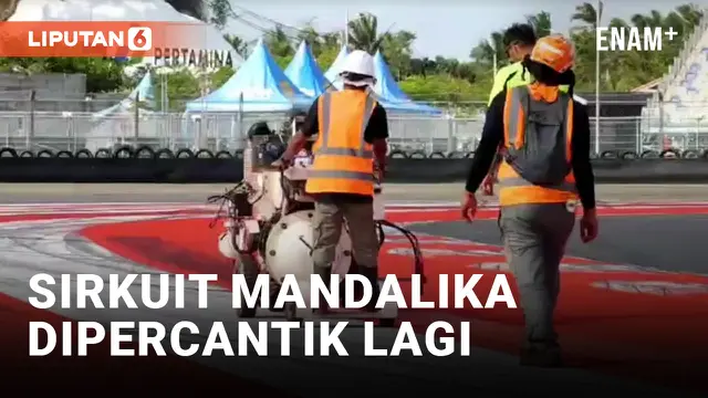 VIDEO: Jelang MotoGP, Sirkuit Mandalika Dicat Ulang