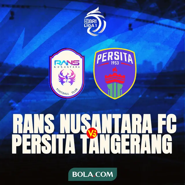 BRI Liga 1 - RANS Nusantara FC Vs Persita Tangerang