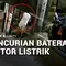 Pencurian Baterai Motor Listrik