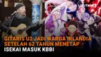 Mulai dari gitaris U2 jadi warga Irlandia setelah 62 tahun menetap hingga Isekai masuk KBBI di News Flash Showbiz Liputan6.com.