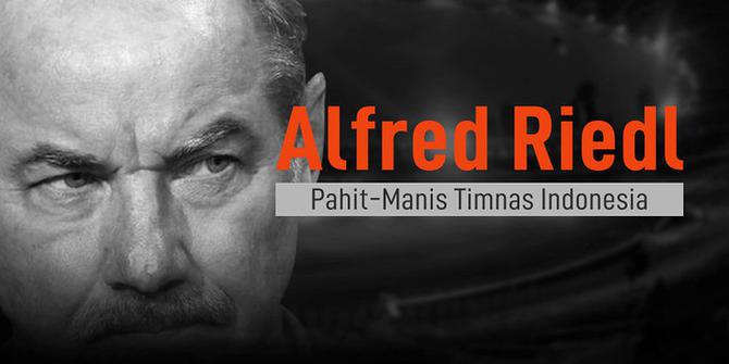 VIDEOGRAFIS: Alfred Riedl Pahit Manis Bersama Timnas Indonesia