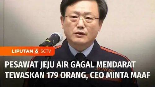 VIDEO: Pesawat Jeju Air Gagal Mendarat Tewaskan 179 Orang, CEO Minta Maaf