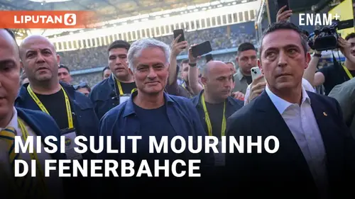 VIDEO: Resmi Jadi Pelatih Fenerbahce, Tugas Berat Menanti Jose Mourinho