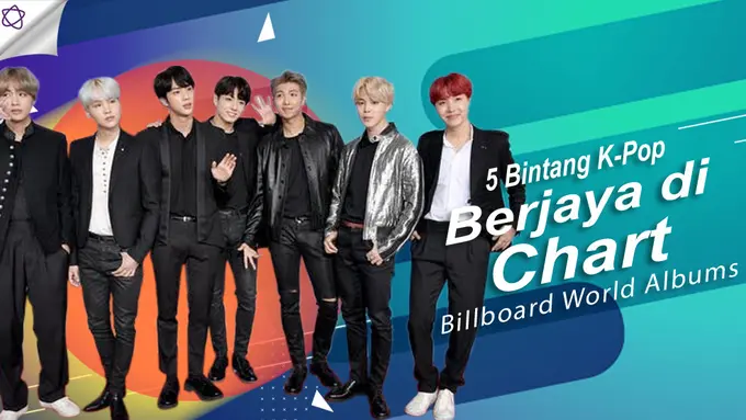 [Bintang] 5 Bintang K-Pop Berjaya di Chart Billboard World Albums