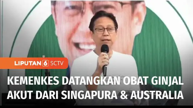 VIDEO: Obat Gagal Ginjal Akut dari Singapura dan Australia Tiba di Indonesia