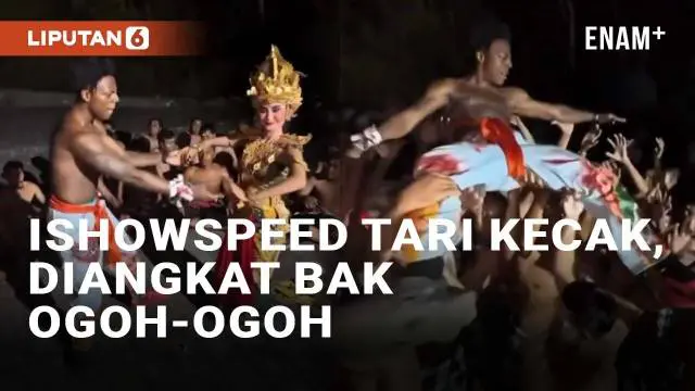 VIDEO: Momen IShowSpeed Ikut Tari Kecak di Bali, Diangkat Bak Ogoh-Ogoh