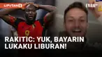 Ngenes! Romelu Lukaku Dibully Ivan Rakitic Pasca Tereliminasi dari Piala Dunia 2022