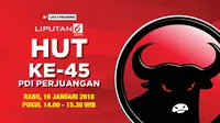 Saksikan Live Streaming HUT ke-45 PDIP