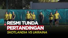 Berita Video, FIFA Resmi Tunda Laga Ukraina Vs Skotlandia di Kualifikasi Piala Dunia 2022