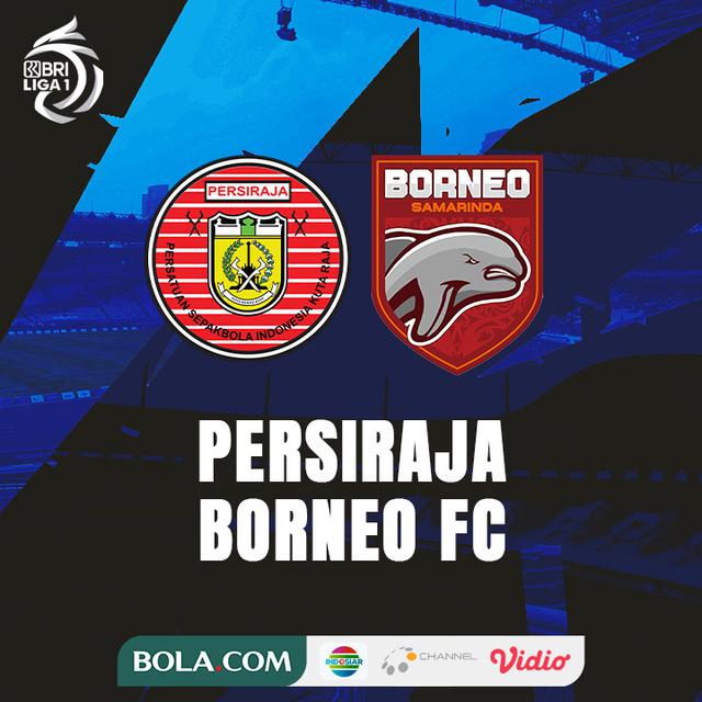 BRI Liga 1 - Persiraja Banda Aceh Vs Borneo FC