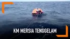 Tim SAR coba selamatkan 14 penumpang KM Mersia. Penumpang terdiri dari 9 WNI dan 5 WNA.