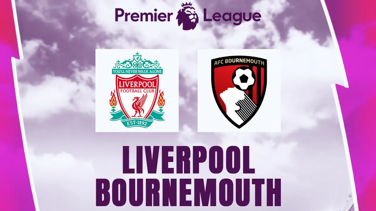 Liga Inggris - Prediksi Liga Inggris Liverpool Vs Bournemouth
