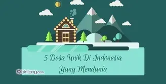5 Desa Unik di Indonesia yang Mendunia