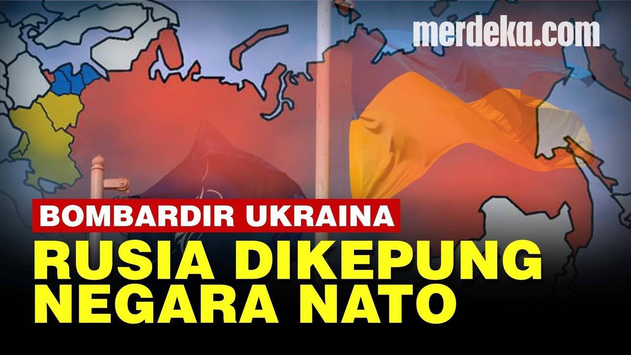 VIDEO: Negara NATO Eks Uni Soviet Siapkan Hukuman Kepung Rusia