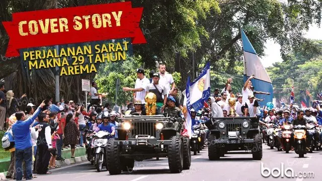 Cover Story: Perjalanan Sarat Makna 29 Tahun Arema