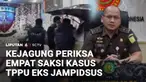 Tim Sembilan, Penyidik Kejaksaan Agung memeriksa empat saksi terkait kasus dugaan tindak pidana pencucian uang (TPPU) yang menjerat mantan Jampidsus, Febrie Adriansyah. Selain memeriksa saksi, penyidik Kejagung juga menggeledah sejumlah lokasi di Jak...
