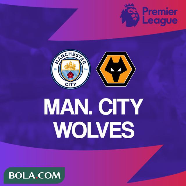 Prediksi Liga Inggris Manchester City Vs Wolverhampton Wanderers Terus Ngebut The Citizens Inggris Bola Com