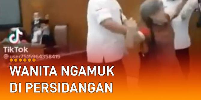 VIDEO: Wanita Ngamuk di Persidangan, Tuding Hakim Hilangkan Bukti