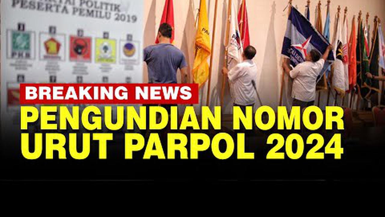 LIVE STREAMING: KPU Undi Nomor Urut Partai Politik Untuk Pemilu 2024