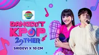 Sridevi DA 5 & 10CM Dalam Acara Dangdut Kpop 29Ther (Dok. Vidio)
