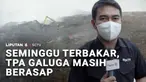 Sudah satu pekan, kebakaran di TPA Galuga, Kabupaten Bogor, tak kunjung tuntas. Padahal dalam beberapa hari ke depan, di TPA Galuga akan dilakukan groundbreaking proyek pengelolaan sampah menjadi energi listrik.