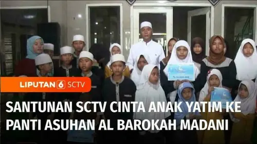 VIDEO: SCTV Cinta Anak Yatim, YPP Salurkan Santunan Pemirsa ke Panti Asuhan Al Barokah Madani