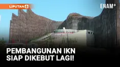 Anggaran IKN Kembali Dibuka, Pembangunan Siap Dikebut!