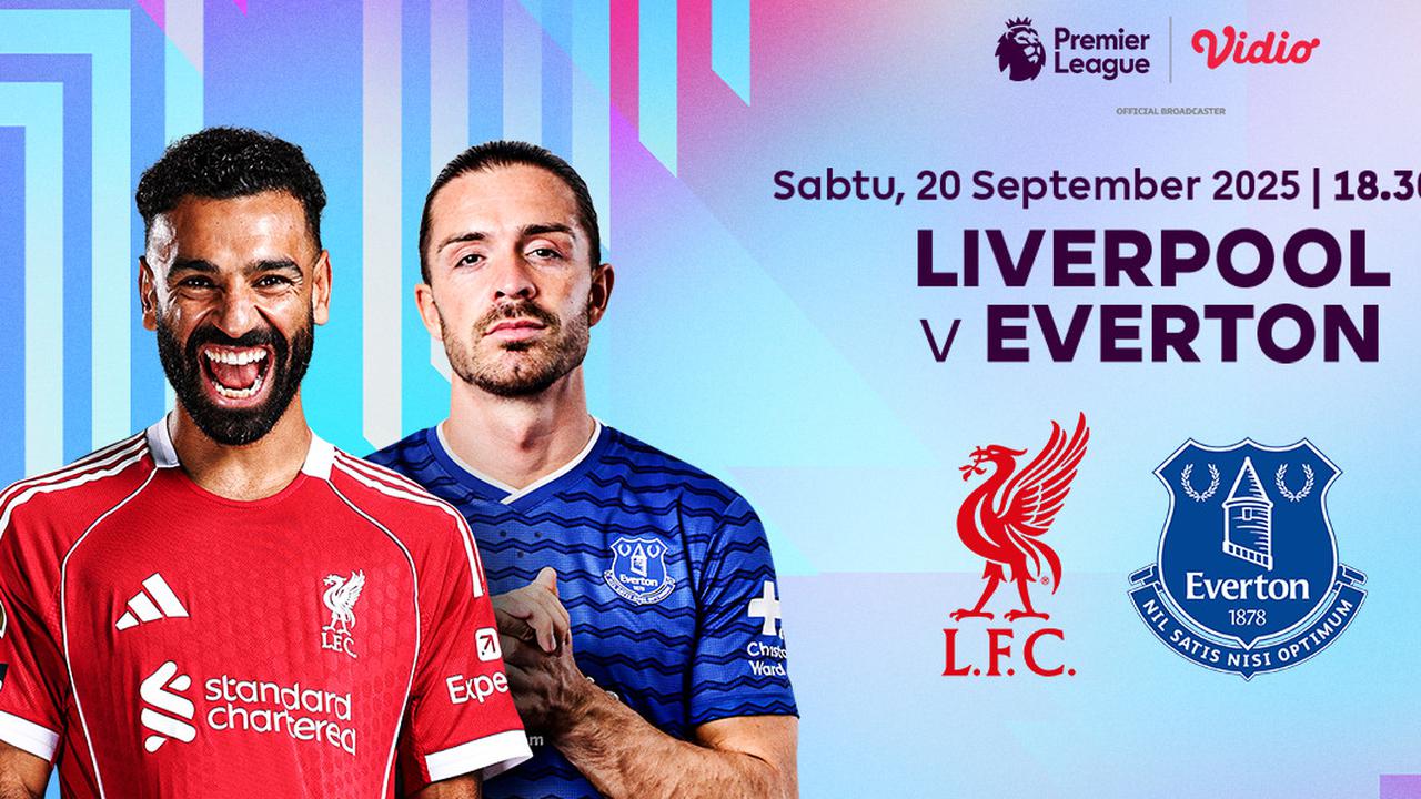 Nonton Liga Inggris Liverpool vs Everton: Live di Vidio