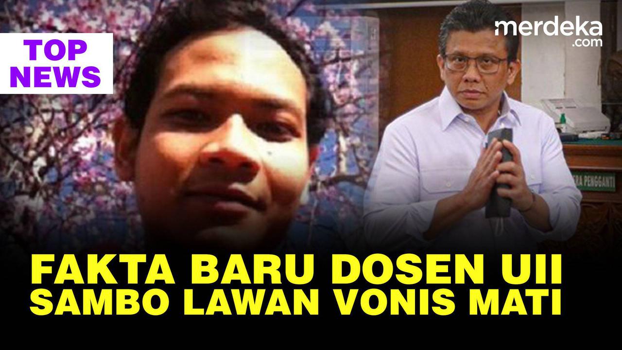 TOP NEWS: Polri Ungkap Fakta Baru Hilangnya Dosen UII | Sambo Lawan Vonis Mati Hakim