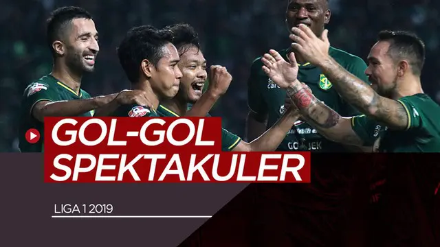 VIDEO: Gol-Gol Spektakuler yang Sudah Tercipta di Liga 1 2019