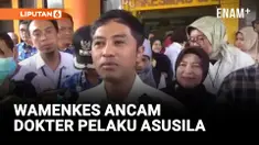 WAMENKES : SANKSI TEGAS BAGI DOKTER TERLIBAT KASUS ASUSILA, HINGGA PENCABUTAN IZIN