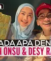 Kedekatan Ruben Onsu dan Desy Ratnasari: Apa yang Sebenarnya Terjadi?
